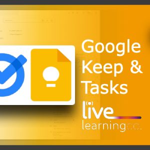 Getting Organised with Google Keep & Tasks